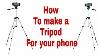 How To Make Tripod For Phone Easy At Home