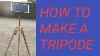 How To Make Wooden Tripod L Diy Tripod From Wood